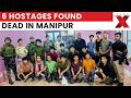 Manipur Horror: Bodies Of 6 Missing Hostages Recovered After Massive Search