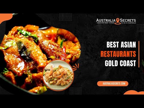 Best Asian Restaurants Gold Coast | Australia Secrets