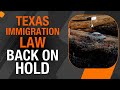 Federal Appeals Court Puts Controversial Texas Immigration Law Back on Hold After US SC Allowed it