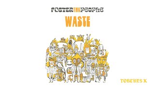 Foster The People - Waste (Official Audio)