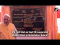 Amit Shah Inaugurates Bhadaj Bridge In Ahmedabad  - 01:08 min - News - Video