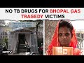 Bhopal Gas Tragedy | Madhya Pradeshs Tuberculosis Drug Shortage Could Impact Over A Lakh Patients