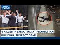 Manhattan Shooting | 4 Killed In Shooting At Manhattan Office Building, Suspect Dead