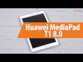 Распаковка Huawei MediaPad T1 8.0 / Unboxing Huawei MediaPad T1 8.0