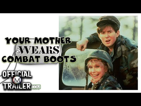 Your Mother Wears Combat Boots'