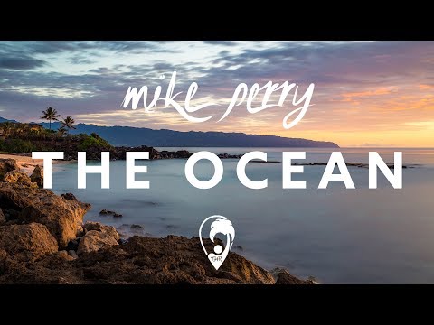 Mike Perry - The Ocean (ft. Shy Martin)