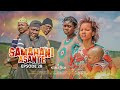 SAMAHANI ASANTE ep 28