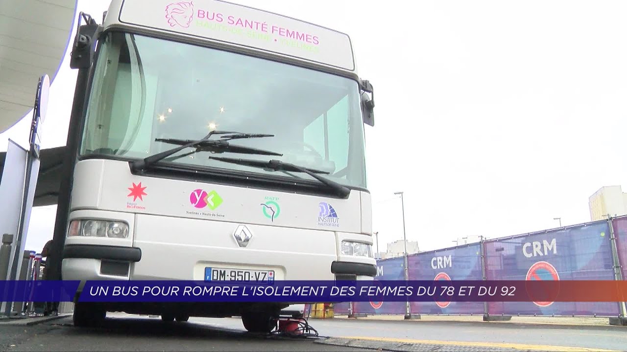 Yvelines | Un bus pour rompre l’isolement des femmes des Yvelines et des Hauts-de-Seine