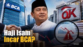 BCA Diisukan Diakuisisi Haji Isam, OJK Soroti Risiko Kredit dan Tata Kelola
