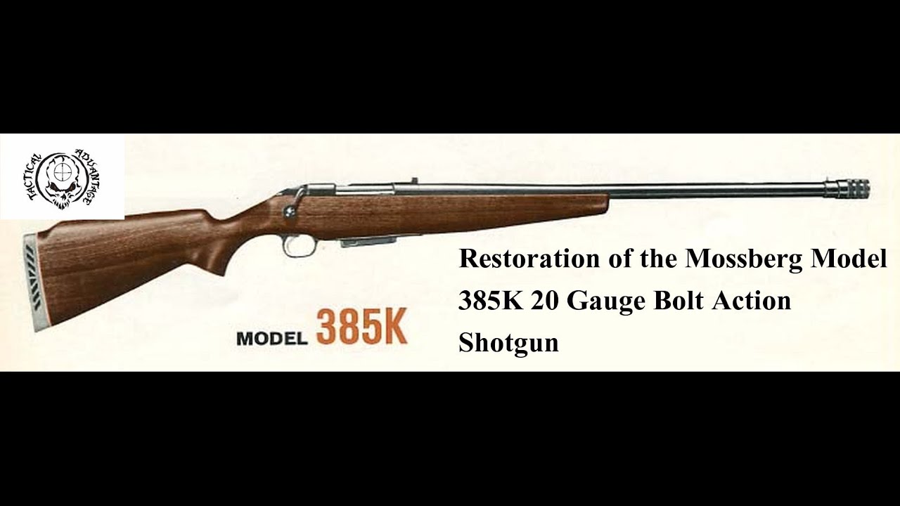 Mossberg Model 385K Bolt Action Shotgun Restoration Pt 1 Project mossberg-model-385k-bolt-action-shotgun-restoration-pt-1-project
