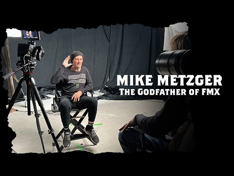 The Godfather of FMX: Mike Metzger