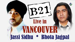 B21 Jassi Sidhu || Bhota Jagpal || Golden Memories Live in Concert Vancouver New Year Eve Dec. 2000