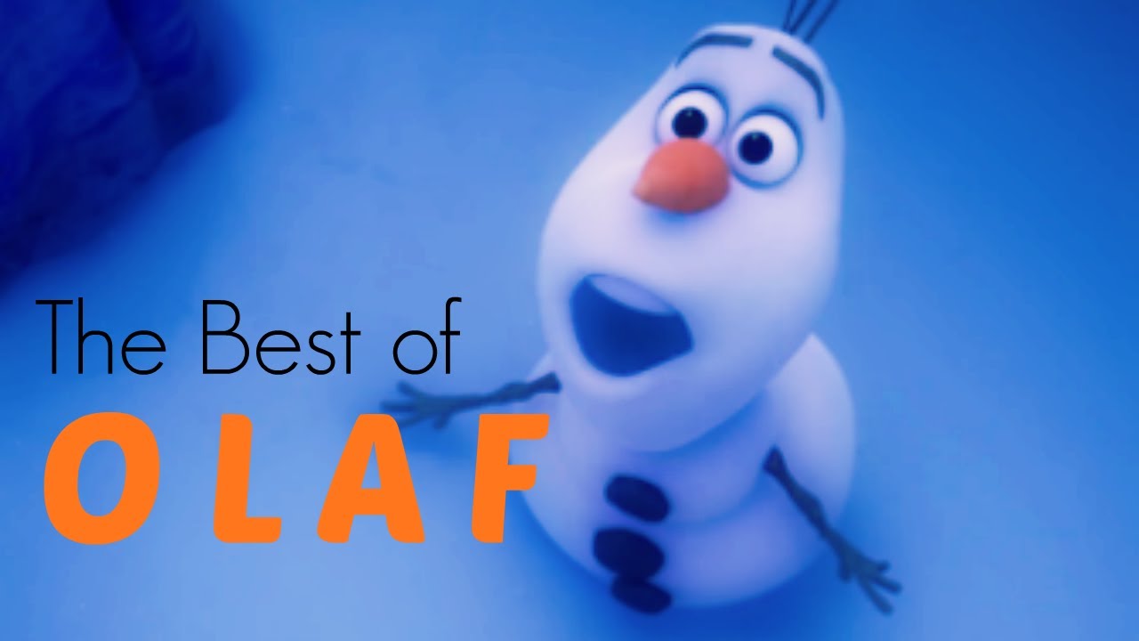The Best Moments Of Olaf Frozen Youtube