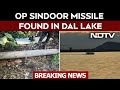 Jammu Kashmir News | Missile From Operation Sindoor Found During Cleaning Drive In Dal Lake