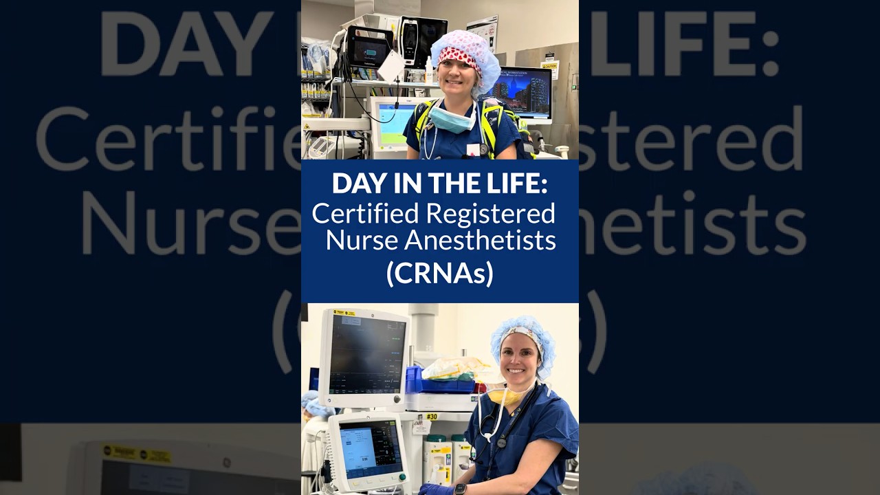 Day In The Life: Certified Registered Nurse Anesthetists (CRNAs)