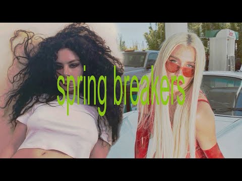 Charli xcx - Spring breakers featuring kesha but it's extended and also it's a visual video