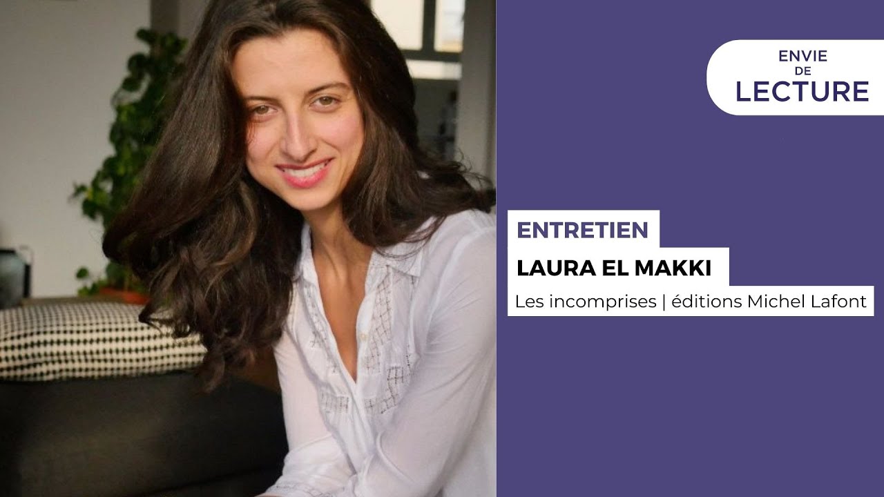 Envie de lecture – Emission de mars 2021. Rencontre avec Laura El Makki
