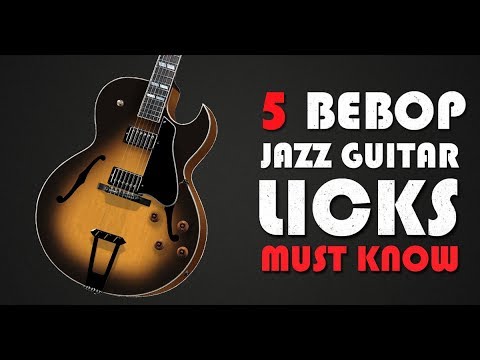 5 Great Bebop Jazz Licks Guitar Lesson With Tab 2 5 1