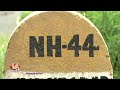 NH 44 Has Become Danger Zone | Adilabad | V6 News  - 04:38 min - News - Video