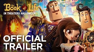 The Book of Life | Official Trailer [HD] | FOX Family