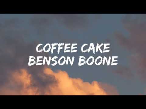 Benson Boone - Coffee Cake [Lyrics]