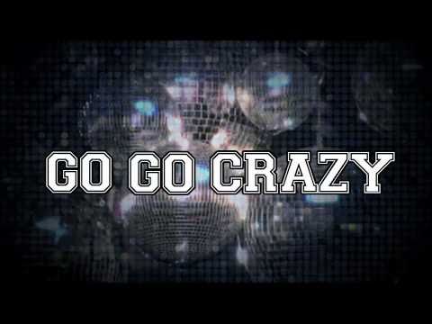 Go Go Crazy'