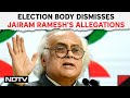 ECI On Jairam Rameshs Allegations Live | Election Body Dismisses Jairam Rameshs Allegations