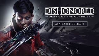 Dishonored: Death of the Outsider - Bejelentés Trailer