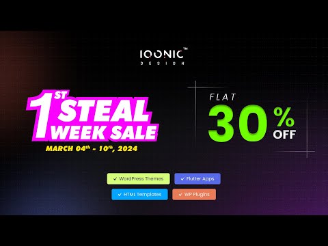 Iqonic March 1st Steal Week Sale 2024 Is LIVE: Grab Unbeatable Deals Now! ?? | Iqonic Design