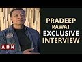 Actor Pradeep Rawat's Exclusive Interview