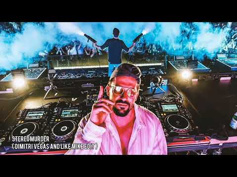 Stereo Murder ( Dimitri Vegas And Like Mike Edit)