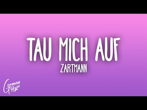 Zartmann - tau mich auf