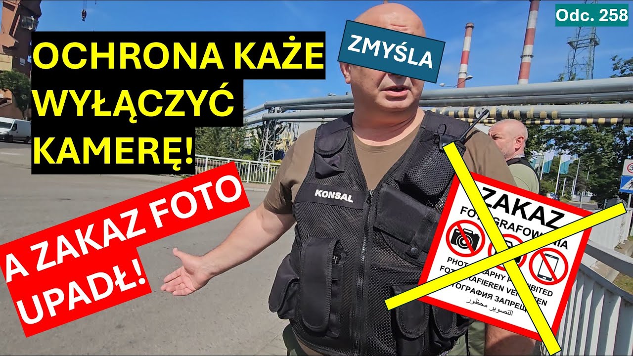Odlot ochrony Konsal! Wyłącz kamerę! Legitymuj się! Bo jest zakaz fotografowania...który upadł? #258