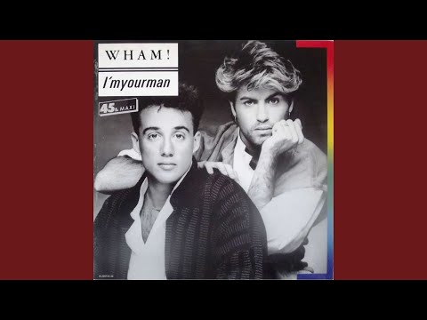 I'm Your Man · Wham!