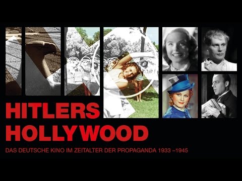 Hitlers Hollywood - Das Deutsche Kino im Zeitalter der Propaganda 1933 - 1945'