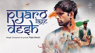 Pyaro Lage Desh Raja Hasan FT Arijit Singh Video HD