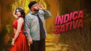 INDICA SATIVA  ~ Deep Jandu x Raja & Aamrapali Mahajan Video song