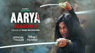 Aarya : Season 3 (2023) DisneyPlus hotstar Hindi Web Series Trailer Video HD