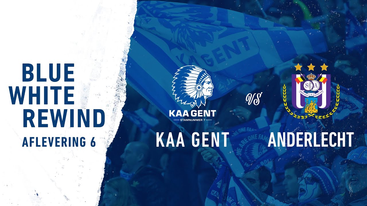 Blue White Rewind 6: KAA Gent - Anderlecht