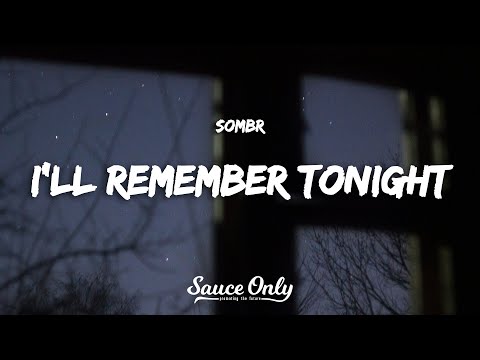 sombr - i'll remember tonight (Lyrics)