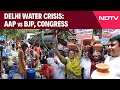 Delhi Water Crisis | Water War: BJP, Congress Protests On Delhi Streets