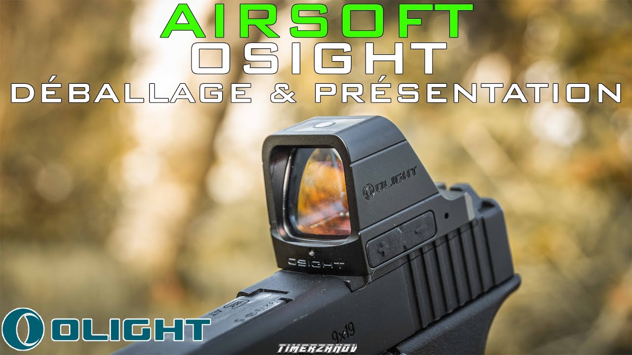 AIRSOFT - [GEAR] Olight Osight - Déballage et présentation (OLIGHT) [FR]