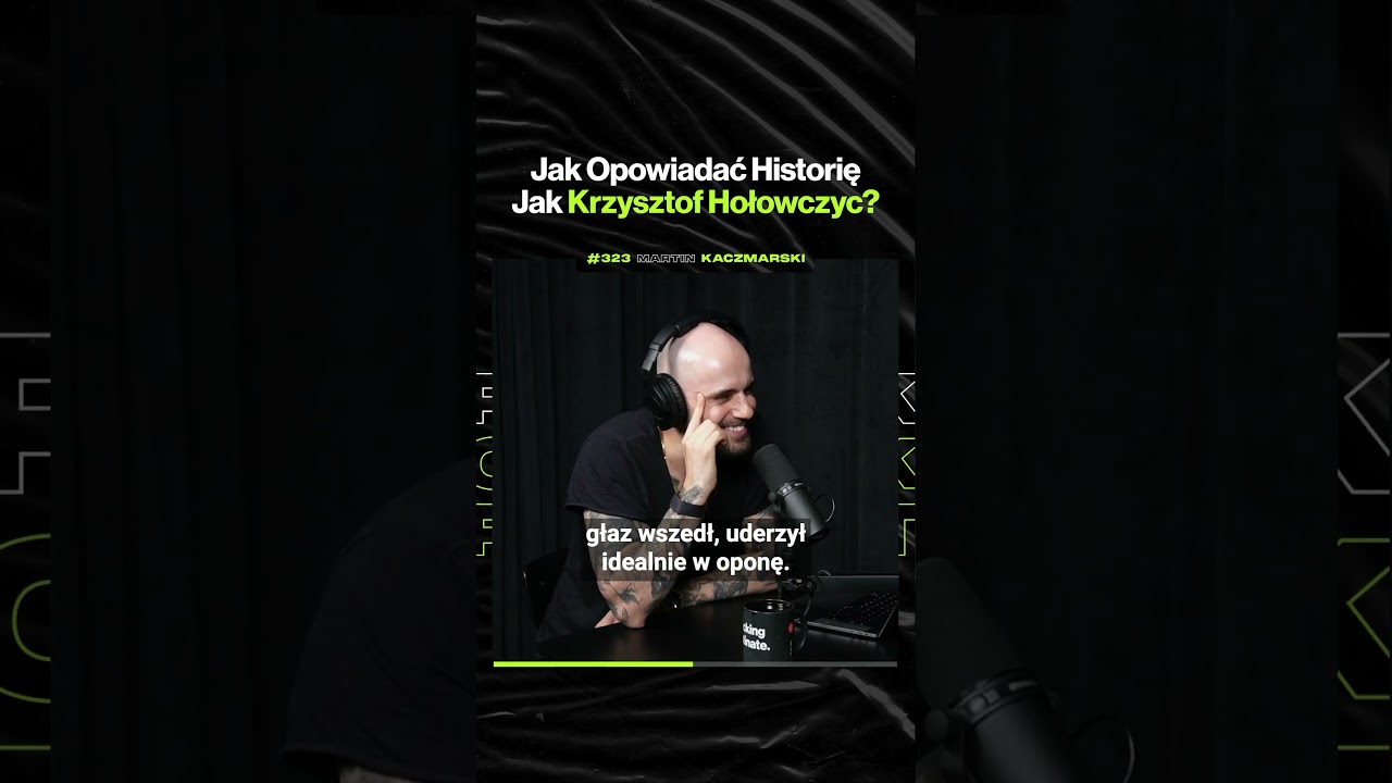 Jak Opowiadać Historię Jak Krzysztof Hołowczyc? @MartinKaczmarskiPL