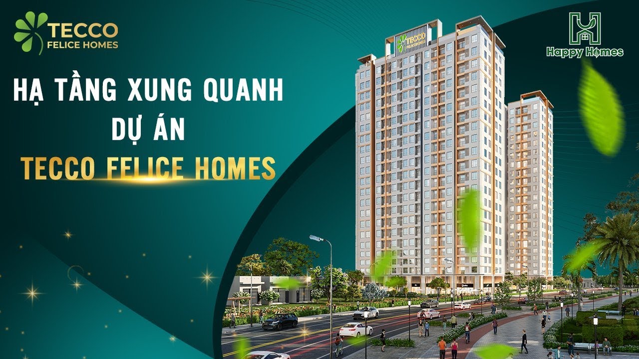 Tecco Felice Homes căn hộ mơ ước dành cho cư dân tại trung tâm TP Thuận an, liền kề KDC Việt Sing video