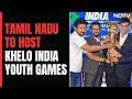 Tamil Nadu Sports Minister To NDTV On Khelo India Youth Games Khelo India Youth Games