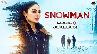 Snowman (2022) Punjabi Movie All Songs Jukebox