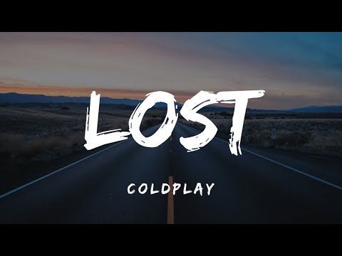 Coldplay - Lost (Lyrics)