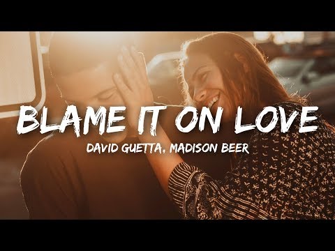 Blame It On Love (feat. Madison Beer)