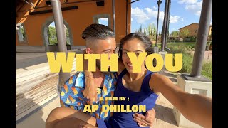 With You ~ AP Dhillon | Punjabi Song