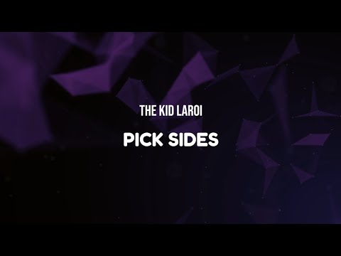 The Kid LAROI - PICK SIDES (Lyrics) (Unreleased)